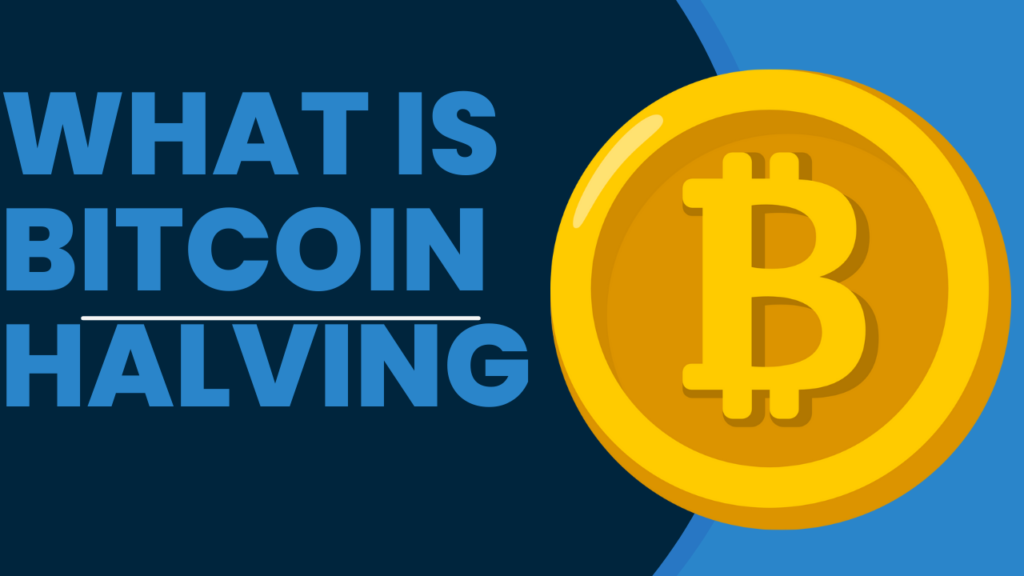 What is Bitcoin Halving