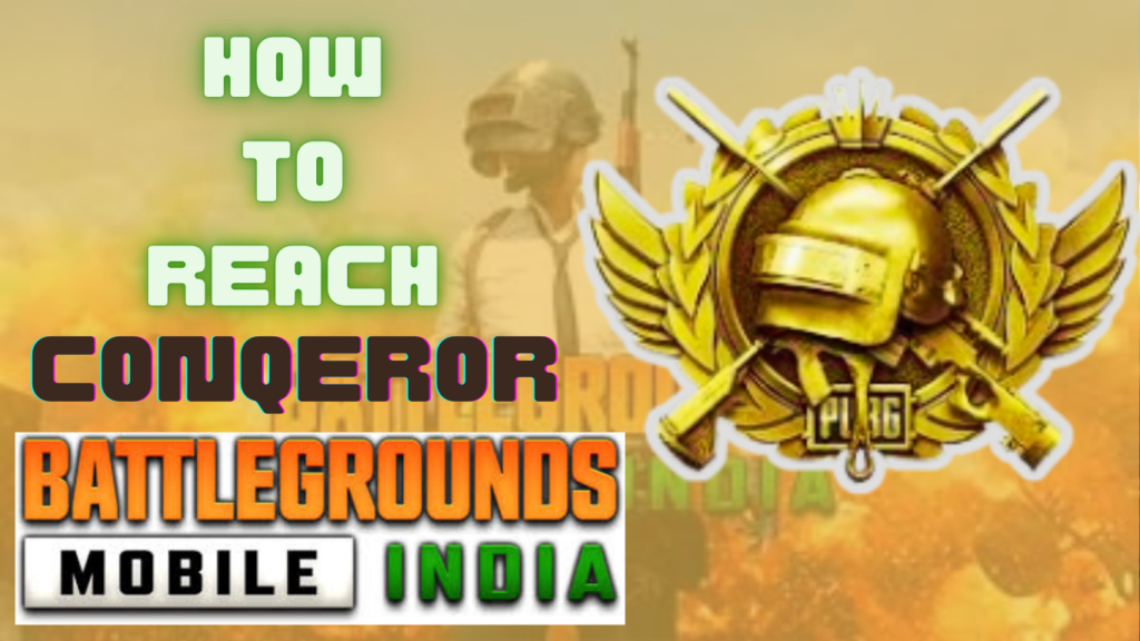 How to reach conqueror in bgmi